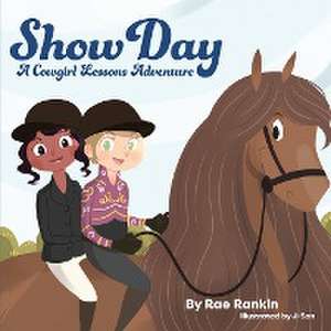 Show Day de Rae Rankin