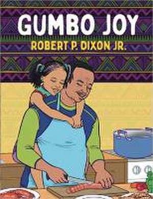 Gumbo Joy de Robert P Dixon