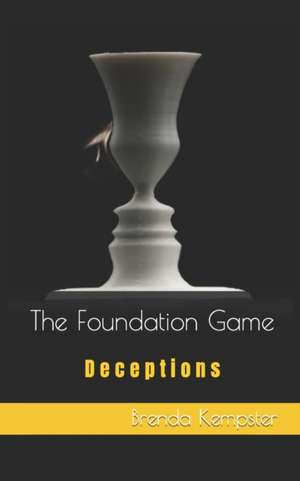 The Foundation Game de Brenda Kempster
