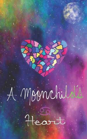 A Moonchild's Heart de Joyce Muckle
