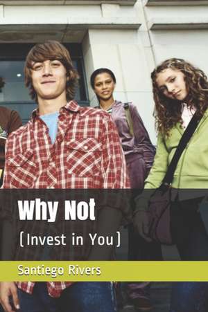 Rivers, S: WHY NOT