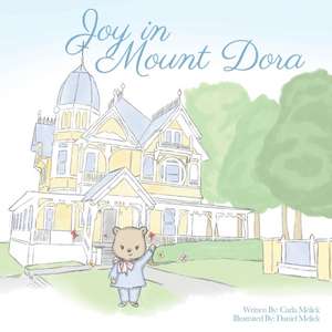 Joy in Mount Dora de Carla Melick