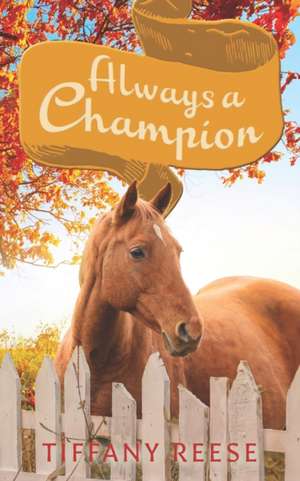 Always a Champion de Tiffany Reese