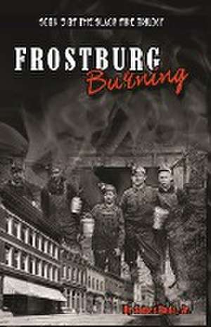 Frostburg Burning de James Rada