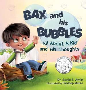 Bax and His Bubbles de Sonia Amin