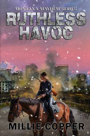 Ruthless Havoc de Millie Copper