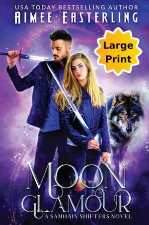 Moon Glamour de Aimee Easterling