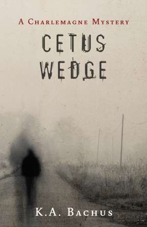 CETUS WEDGE de K. A. Bachus