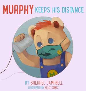 Murphy Keeps His Distance de Sherrel Campbell