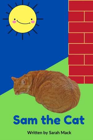 Sam the Cat de Sarah Mack