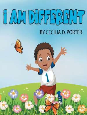 I AM DIFFERENT! de Cecilia D. Porter