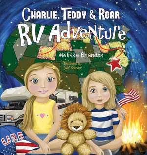 Charlie, Teddy, and Roar de Melissa Brandon