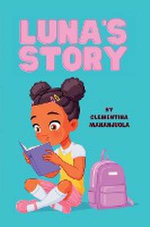 Luna's Story de Clementina Makanjuola