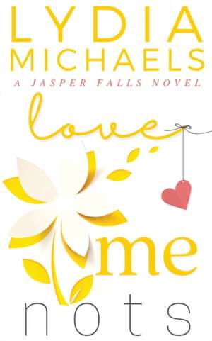 Love Me Nots de Lydia Michaels