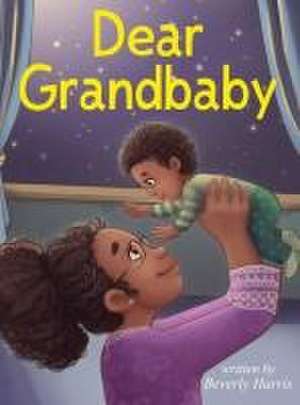 Dear Grandbaby de Beverly Harris