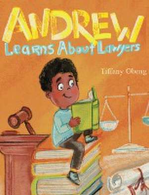 Andrew Learns about Lawyers de Tiffany Obeng