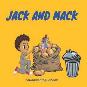 Jack and Mack de Tawanda King-Cheek