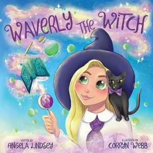 Waverly the Witch de Angela Lindsey