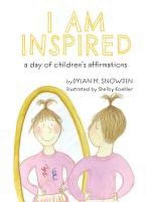 I Am Inspired de Dylan Snowden