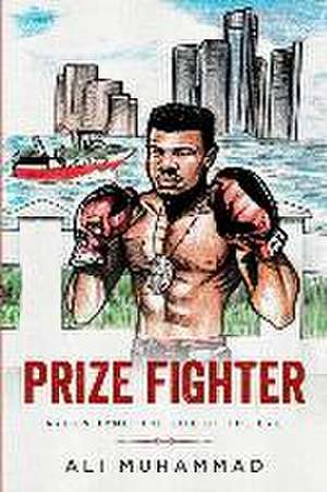 Prize Fighter de Ali Muhammad