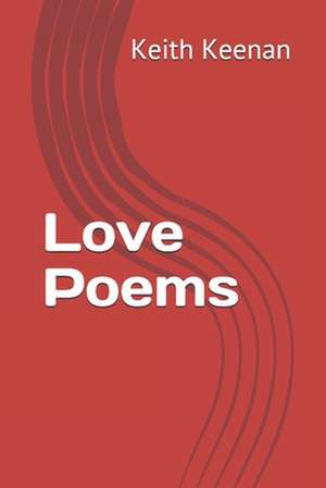 Love Poems de Keith Keenan