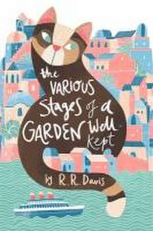 The Various Stages of a Garden Well-Kept de R. R. Davis