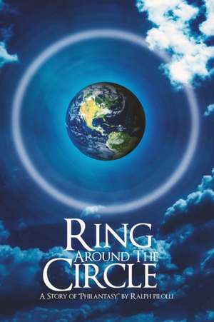 Ring Around the Circle de Ralph Pilolli