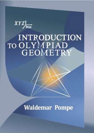 Introduction to Olympiad Geometry de Waldemar Pompe