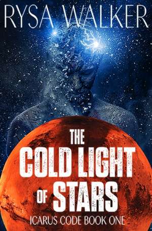 The Cold Light of Stars de Rysa Walker