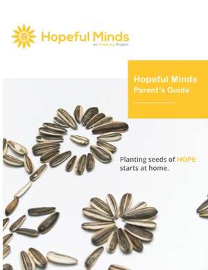 Hopeful Minds Parent's Guide de Kathryn Goetzke