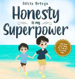 Honesty is my Superpower de Alicia Ortego