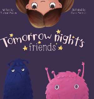 Tomorrow Night's Friends - Regular Hardback Edition de Michael Hudlow