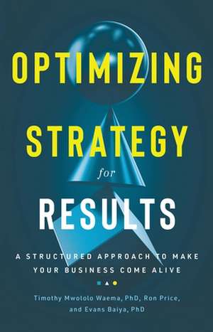 Optimizing Strategy for Results de Ron Price