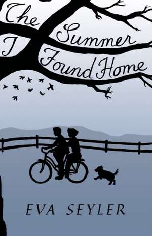 The Summer I Found Home de Eva Seyler