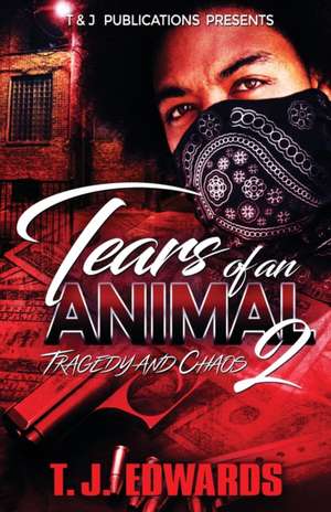 Tears of an Animal 2 de T. J. Edwards