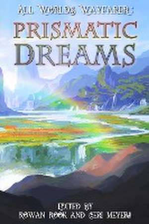 Prismatic Dreams de All Worlds Wayfarer Various Authors