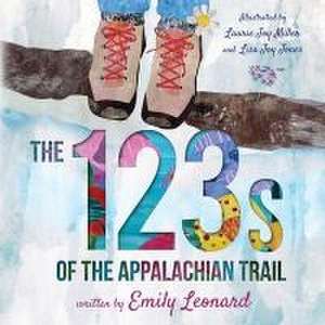 The 123s of the Appalachian Trail de Emily Leonard