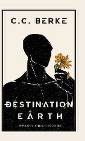 Destination Earth de C. C. Berke