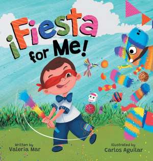 ¡Fiesta for Me! de Valeria Mar