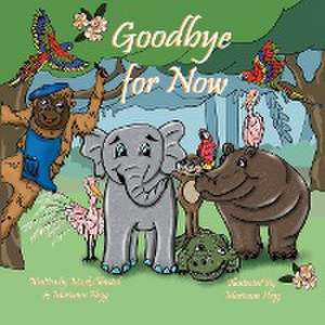 Goodbye for Now de Marianne Hegg