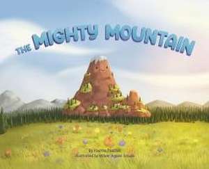 The Mighty Mountain de Kiwitta Paschal