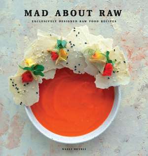 MAD ABOUT RAW de Nazli Develi