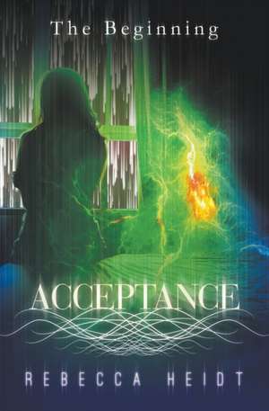 Acceptance de Rebecca Heidt