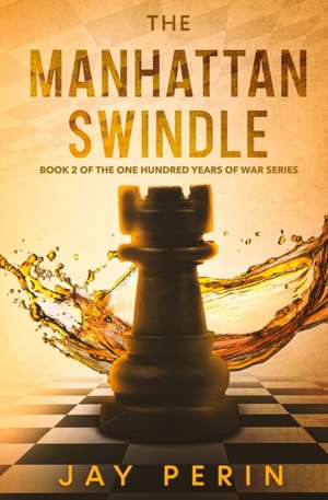 The Manhattan Swindle de Jay Perin