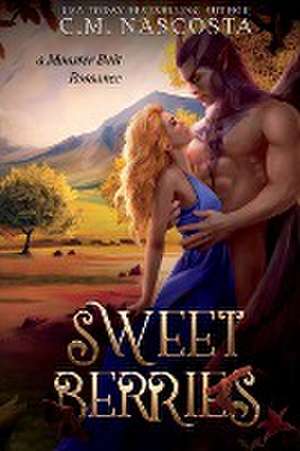 Sweet Berries de C. M. Nascosta