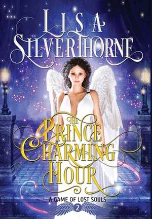 The Prince Charming Hour de Lisa Silverthorne