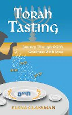 Torah Tasting de Elena Glassman