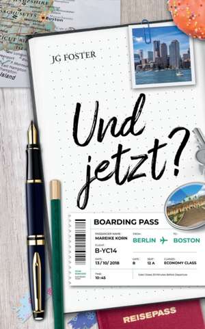 Und jetzt? de Jg Foster