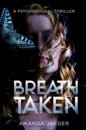 BreathTaken de Amanda Jaeger