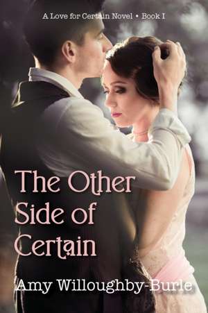 The Other Side of Certain de Amy Willoughby-Burle